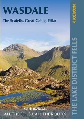 Walking the Lake District Fells - Wasdale: The Scafells, Great Gable, Pillar - Mark Richards - cover