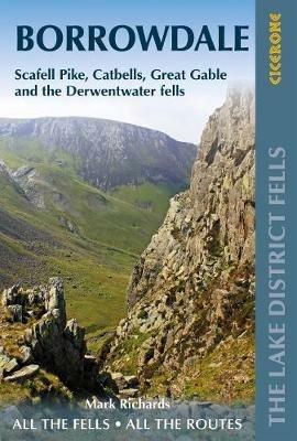 Walking the Lake District Fells - Borrowdale: Scafell Pike, Catbells, Great Gable and the Derwentwater fells - Mark Richards - cover
