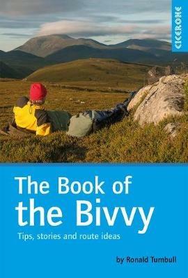 The Book of the Bivvy: Tips, stories and route ideas - Ronald Turnbull - cover