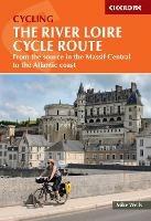 The River Loire Cycle Route: From the Source in the Massif Central to the Atlantic Coast