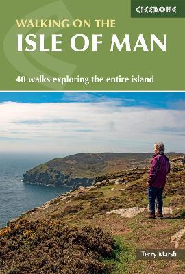 Walking on the Isle of Man: 40 walks exploring the entire island - Terry Marsh - cover