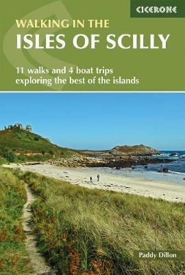 Walking in the Isles of Scilly: 11 walks and 4 boat trips exploring the best of the islands - Paddy Dillon - cover