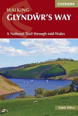 Walking Glyndwr's Way: A National Trail through mid-Wales - Paddy Dillon - cover