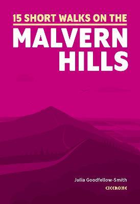 15 Short Walks on the Malvern Hills - Julia Goodfellow-Smith - cover