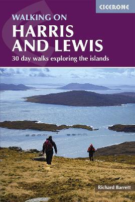 Walking on Harris and Lewis: 30 day walks exploring the islands - Richard Barrett - cover