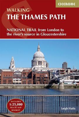 The Thames Path: National Trail from London to the river and #039;s source in Gloucestershire - Leigh Hatts - cover