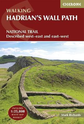 Hadrian's Wall Path: National Trail: Described west-east and east-west - Mark Richards - cover