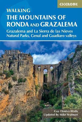 The Mountains of Ronda and Grazalema: Grazalema and La Sierra de las Nieves Natural Parks, Genal and Guadiaro valleys - Guy Hunter-Watts - cover