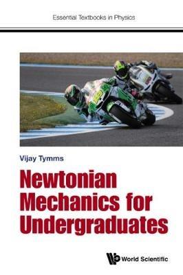 Newtonian Mechanics For Undergraduates - Vijay Tymms - cover