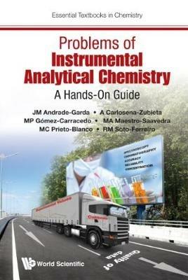 Problems Of Instrumental Analytical Chemistry: A Hands-on Guide - Jose Manuel Andrade-Garda,Alatzne Carlosena-Zubieta,Maria Paz Gomez-Carracedo - cover
