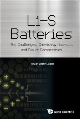 Li-s Batteries: The Challenges, Chemistry, Materials, And Future Perspectives - cover