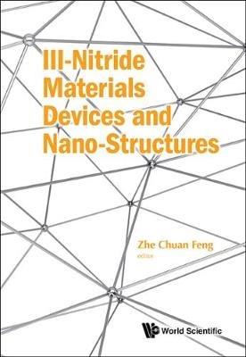 Iii-nitride Materials, Devices And Nano-structures - cover