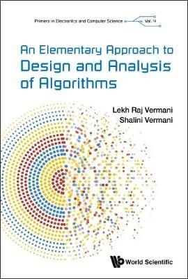 Elementary Approach To Design And Analysis Of Algorithms, An - Lekh Rej Vermani,Shalini Vermani - cover