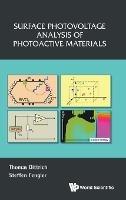 Surface Photovoltage Analysis Of Photoactive Materials - Thomas Dittrich,Steffen Fengler - cover