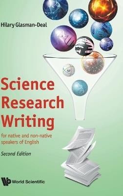 Science Research Writing: For Native And Non-native Speakers Of English - Hilary Glasman-deal - cover