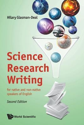 Science Research Writing: For Native And Non-native Speakers Of English - Hilary Glasman-deal - cover