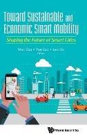 Toward Sustainable And Economic Smart Mobility: Shaping The Future Of Smart Cities - cover