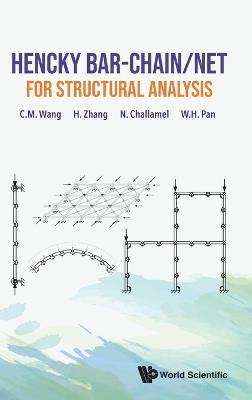 Hencky Bar-chain/net For Structural Analysis - Chien Ming Wang,Hong Zhang,Noel Challamel - cover