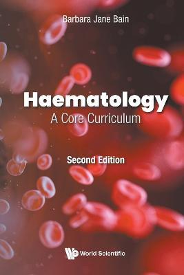 Haematology: A Core Curriculum - Barbara Jane Bain - cover