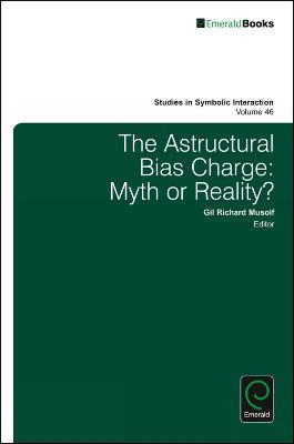The Astructural Bias Charge: Myth or Reality? - cover