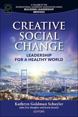 Creative Social Change: Leadership for a Healthy World - cover