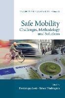 Safe Mobility: Challenges, Methodology and Solutions - cover
