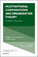 Multinational Corporations and Organization Theory: Post Millennium Perspectives - cover