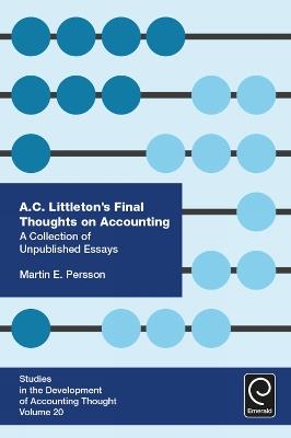A. C. Littleton’s Final Thoughts on Accounting: A Collection of Unpublished Essays - cover