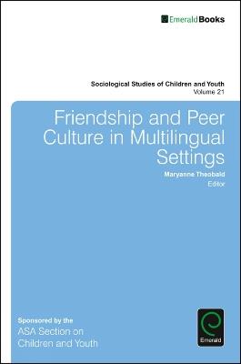 Friendship and Peer Culture in Multilingual Settings - cover