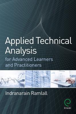 Applied Technical Analysis for Advanced Learners and Practitioners - Indranarain Ramlall - cover