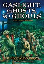 Gaslight, Ghosts & Ghouls