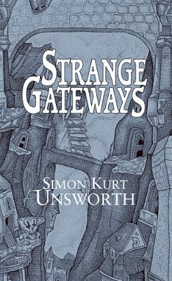 Strange Gateways - Simon Kurt Unsworth - cover