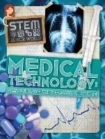 Medical Technology: Genomics, Growing Organs and More - John Wood - cover