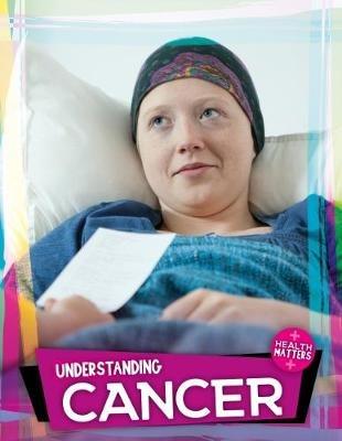 Understanding Cancer - Holly Duhig - cover