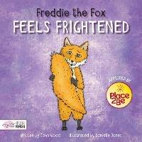 Freddie the Fox Feels Frightened - John Wood - cover