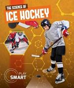 The Science of Ice Hockey