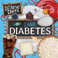 I Have Diabetes - Madeline Tyler - cover