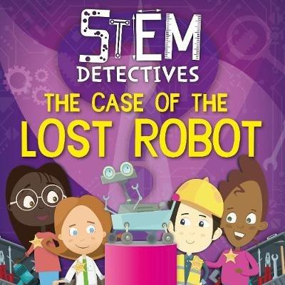 The Case of the Lost Robot - William Anthony - cover