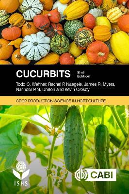 Cucurbits - Todd C Wehner,Rachel P. Naegele,James R. Myers - cover