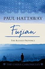 Fujian: The Blessed Province