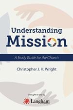 Understanding Mission: A Study Guide for the Church