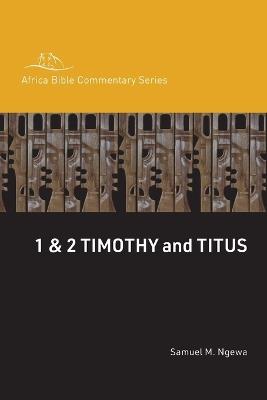 1 & 2 Timothy and Titus - Samuel Ngewa - cover