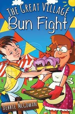 The Great Village Bun Fight - Debbie McGowan - cover