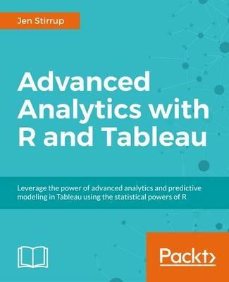 Advanced Analytics with R and Tableau - Jen Stirrup,Ruben Oliva Ramos - cover