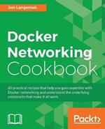 Docker Networking Cookbook