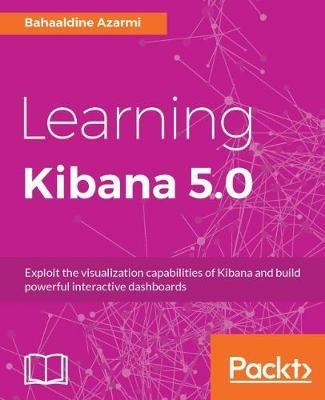 Learning Kibana 5.0 - Bahaaldine Azarmi - cover