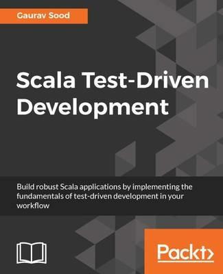 Scala Test-Driven Development - Gaurav Sood - cover
