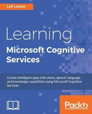 Learning Microsoft Cognitive Services - Leif Larsen - cover