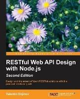 RESTful Web API Design with Node.js - - Valentin Bojinov - cover