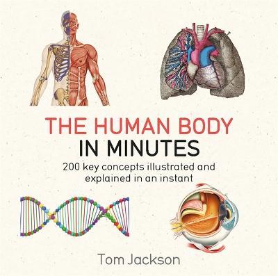 The Human Body in Minutes - Tom Jackson - cover
